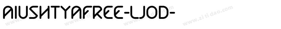 AiushtyaFree-LjOD字体转换