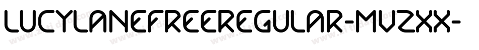 LucylaneFreeRegular-MVZxx字体转换