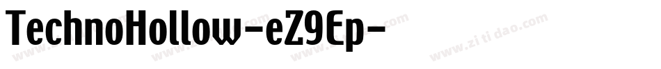 TechnoHollow-eZ9Ep字体转换