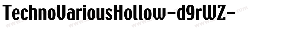 TechnoVariousHollow-d9rWZ字体转换