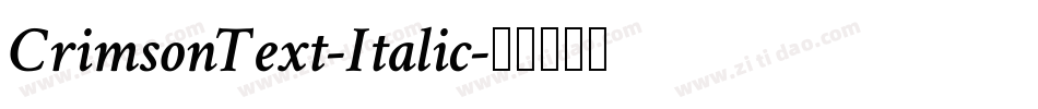 CrimsonText-Italic字体转换