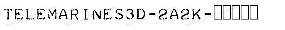 TeleMarines3D-2a2K字体转换