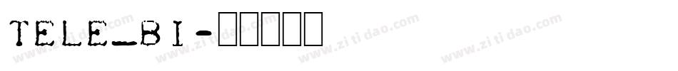 Tele_bi字体转换