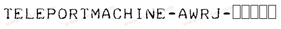 TeleportMachine-awRJ字体转换