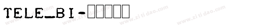 Tele_bi字体转换