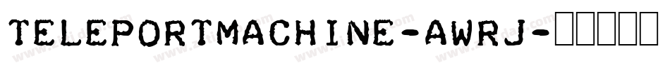 TeleportMachine-awRJ字体转换