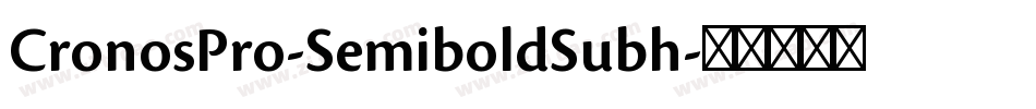 CronosPro-SemiboldSubh字体转换