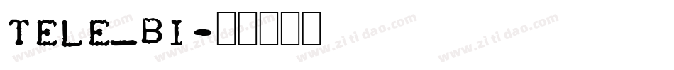 Tele_bi字体转换