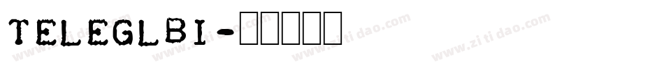 Teleglbi字体转换