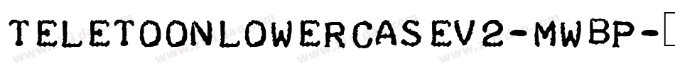 TeletoonLowercaseV2-MwBP字体转换