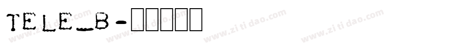 Tele_b字体转换
