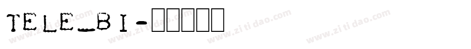 Tele_bi字体转换
