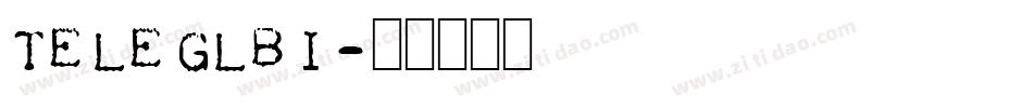 Teleglbi字体转换