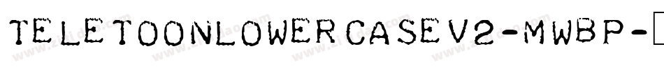 TeletoonLowercaseV2-MwBP字体转换