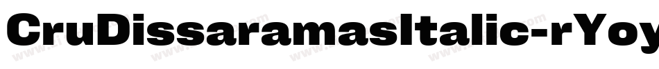 CruDissaramasItalic-rYoy字体转换