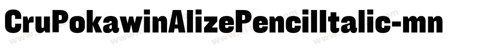 CruPokawinAlizePencilItalic-mnwv字体转换