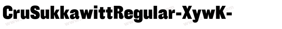 CruSukkawittRegular-XywK字体转换