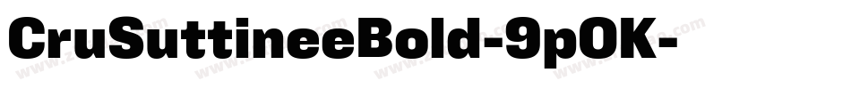 CruSuttineeBold-9pOK字体转换