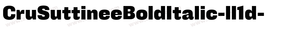 CruSuttineeBoldItalic-ll1d字体转换