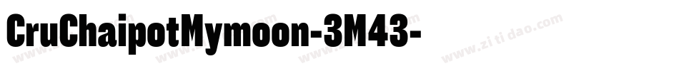 CruChaipotMymoon-3M43字体转换