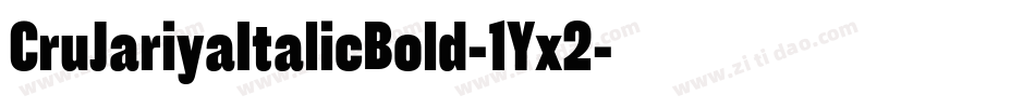 CruJariyaItalicBold-1Yx2字体转换
