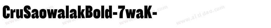 CruSaowalakBold-7waK字体转换