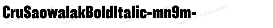 CruSaowalakBoldItalic-mn9m字体转换