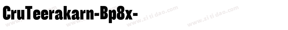 CruTeerakarn-Bp8x字体转换