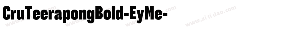 CruTeerapongBold-EyMe字体转换