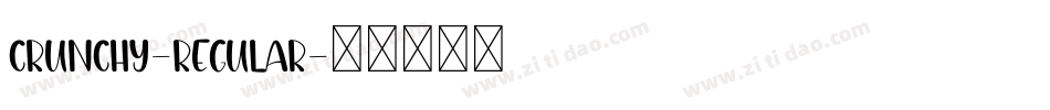 Crunchy-Regular字体转换