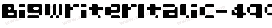 BigwriterItalic-4qq6字体转换