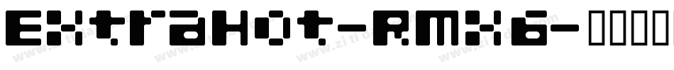 ExtraHot-RMX6字体转换