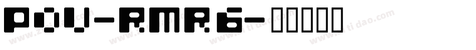 Pou-RMR6字体转换