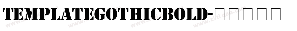 TemplateGothicBold字体转换