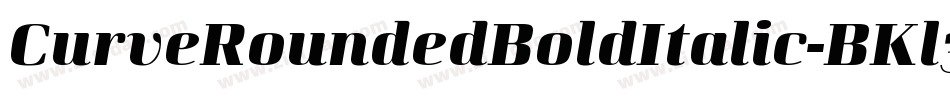 CurveRoundedBoldItalic-BKl3字体转换