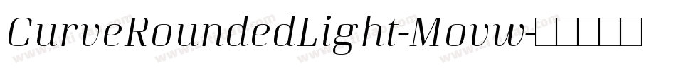 CurveRoundedLight-Movw字体转换