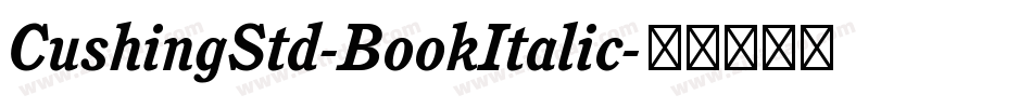 CushingStd-BookItalic字体转换