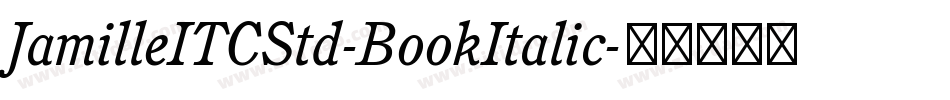 JamilleITCStd-BookItalic字体转换
