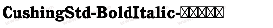 CushingStd-BoldItalic字体转换