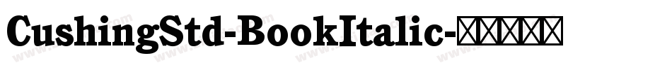 CushingStd-BookItalic字体转换