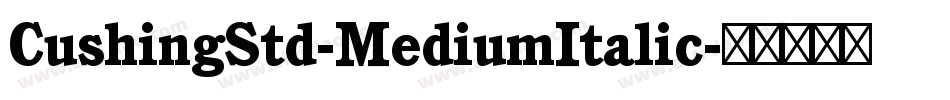 CushingStd-MediumItalic字体转换