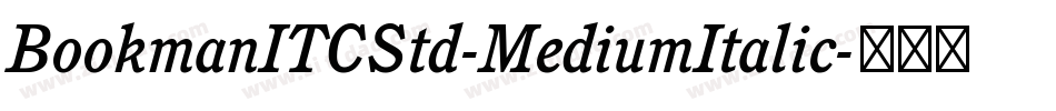 BookmanITCStd-MediumItalic字体转换