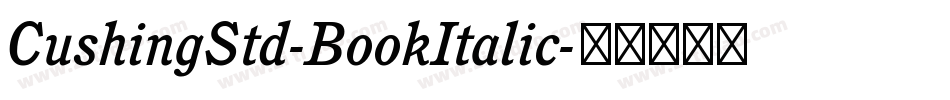 CushingStd-BookItalic字体转换
