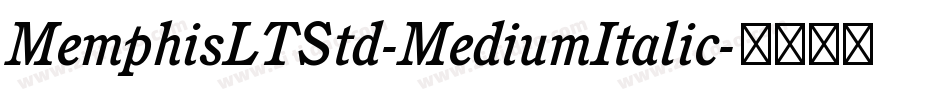 MemphisLTStd-MediumItalic字体转换
