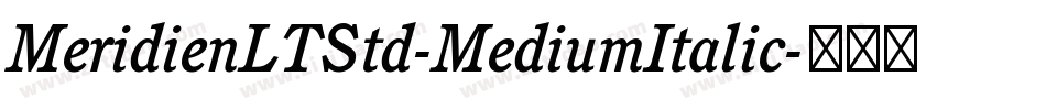 MeridienLTStd-MediumItalic字体转换