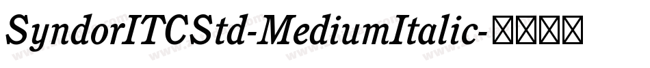 SyndorITCStd-MediumItalic字体转换