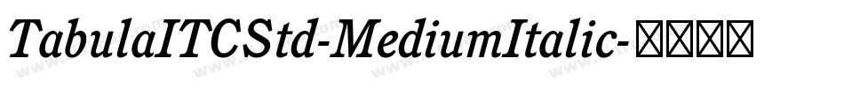 TabulaITCStd-MediumItalic字体转换