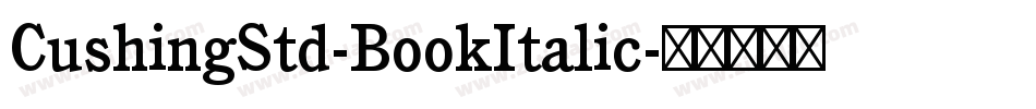 CushingStd-BookItalic字体转换