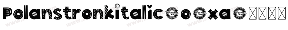 PolanstronkItalic-o6xa字体转换