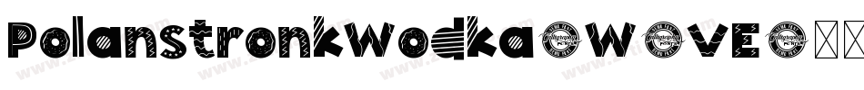 PolanstronkWodka-W5VE字体转换